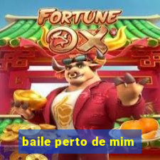 baile perto de mim